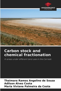 Carbon stock and chemical fractionation