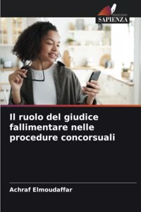 ruolo del giudice fallimentare nelle procedure concorsuali