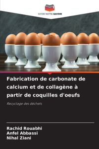Fabrication de carbonate de calcium et de collagène à partir de coquilles d'oeufs