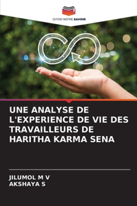 Analyse de l'Experience de Vie Des Travailleurs de Haritha Karma Sena