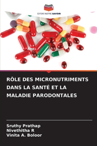 Rôle Des Micronutriments Dans La Santé Et La Maladie Parodontales