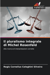 Il pluralismo integrale di Michel Rosenfeld