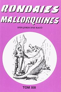 Aplec de Rondaies mallorquines 24 volums: Rondaies mallorquines vol. 13 (Catalan Edition)