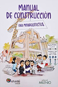 Manual de construccion para miniarquitectos