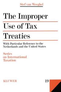 Improper Use of Tax Treaties, with Particular Reference to the Netherlands and the United States