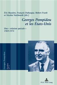Georges Pompidou Et Les aEtats-Unis: Une « Relation Spéciale » 1969-1974