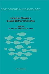 Long-Term Changes in Coastal Benthic Communities