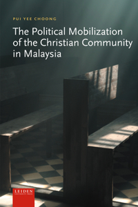 Political Mobilization of the Christian Community in Malaysia