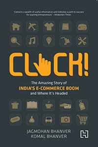 Click the Amazing Story of India?s E-Commerce Boom