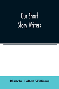 Our short story writers