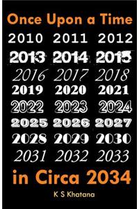 Once Upon a Time in Circa 2034