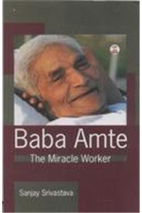 Baba Amte: The Miracle Worker