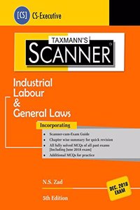 Scanner-Industrial Labour & General Laws (CS-Executive)-(December 2018 Exams) (5th Edition June 2018)