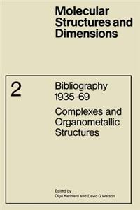 Complexes and Organometallic Structures