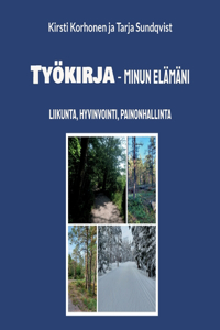 Työkirja - minun elämäni