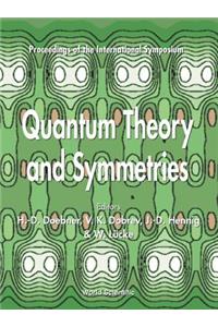 Quantum Theory and Symmetries - Proceedings of the International Symposium