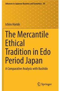 Mercantile Ethical Tradition in EDO Period Japan