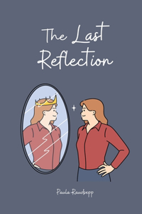 The Last Reflection
