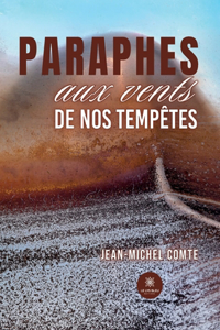 Paraphes aux vents de nos tempêtes
