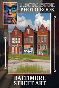Baltimore Street Art Photo Book