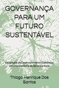 Governança Para Um Futuro Sustentável