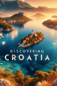Discovering Croatia