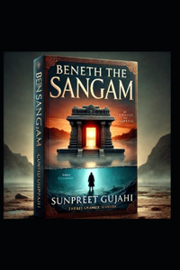 Beneath The Sangam