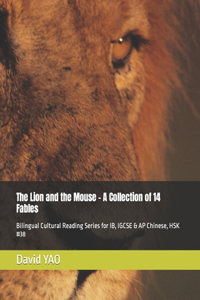 Lion and the Mouse - A Collection of 14 Fables