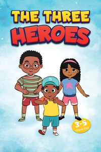 Three Heroes