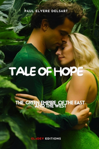 The Green Empire of the East and the West - Tale of Hope