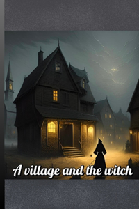 village and the witch