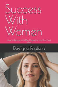 Success With Women