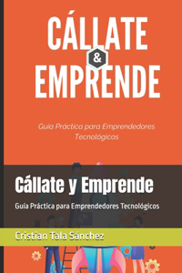 Cállate y Emprende