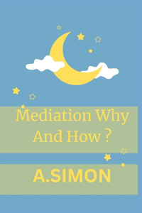 Mediation Why And How ?