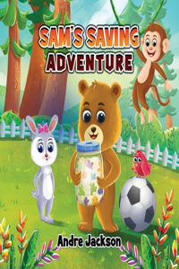 Sam's Saving Adventure