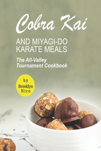 Cobra Kai and Miyagi-Do Karate Meals