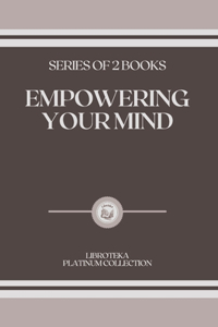 Empowering Your Mind