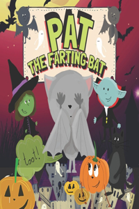 Pat The Farting Bat