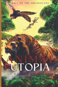 Animal Utopia