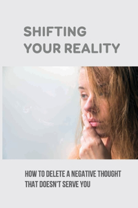 Shifting Your Reality
