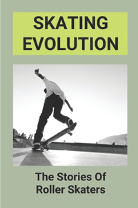 Skating Evolution