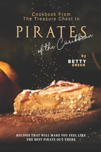Cookbook From the Treasure Chest in Pirates of the Caribbean