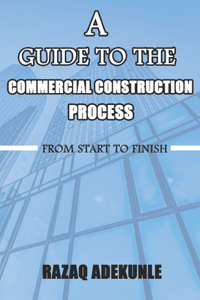 Guide to The Commercial Construction Process