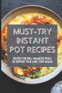 Must-Try Instant Pot Recipes