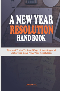 A New Year Resolution Hand Book