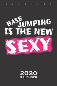 Base Jumping is the new Sexy Kalender 2020