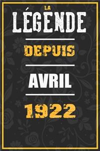 La Légende Depuis AVRIL 1922