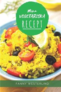 Mina Vegetariska Recept