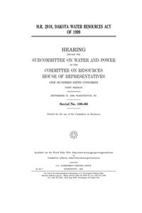 H.R. 2918, Dakota Water Resources Act of 1999