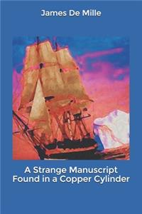 A Strange Manuscript Found in a Copper Cylinder
